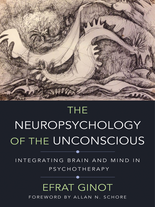 Title details for The Neuropsychology of the Unconscious by Efrat Ginot - Wait list